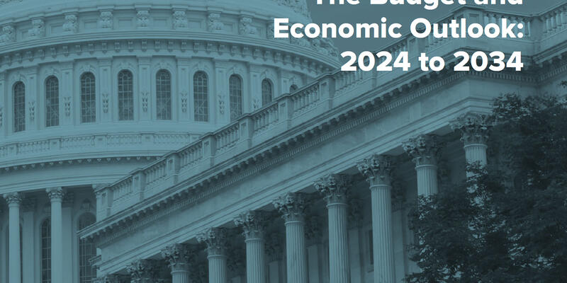 The Budget and Economic Outlook: 2024 to 2034
